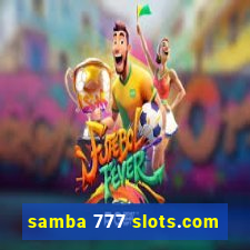 samba 777 slots.com